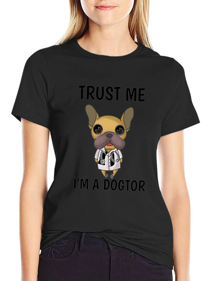 Trust Me Im a Doctor Dog T-Shirt
