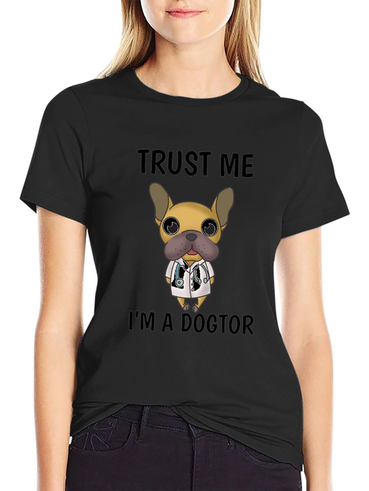 Trust Me Im a Doctor Dog T-Shirt