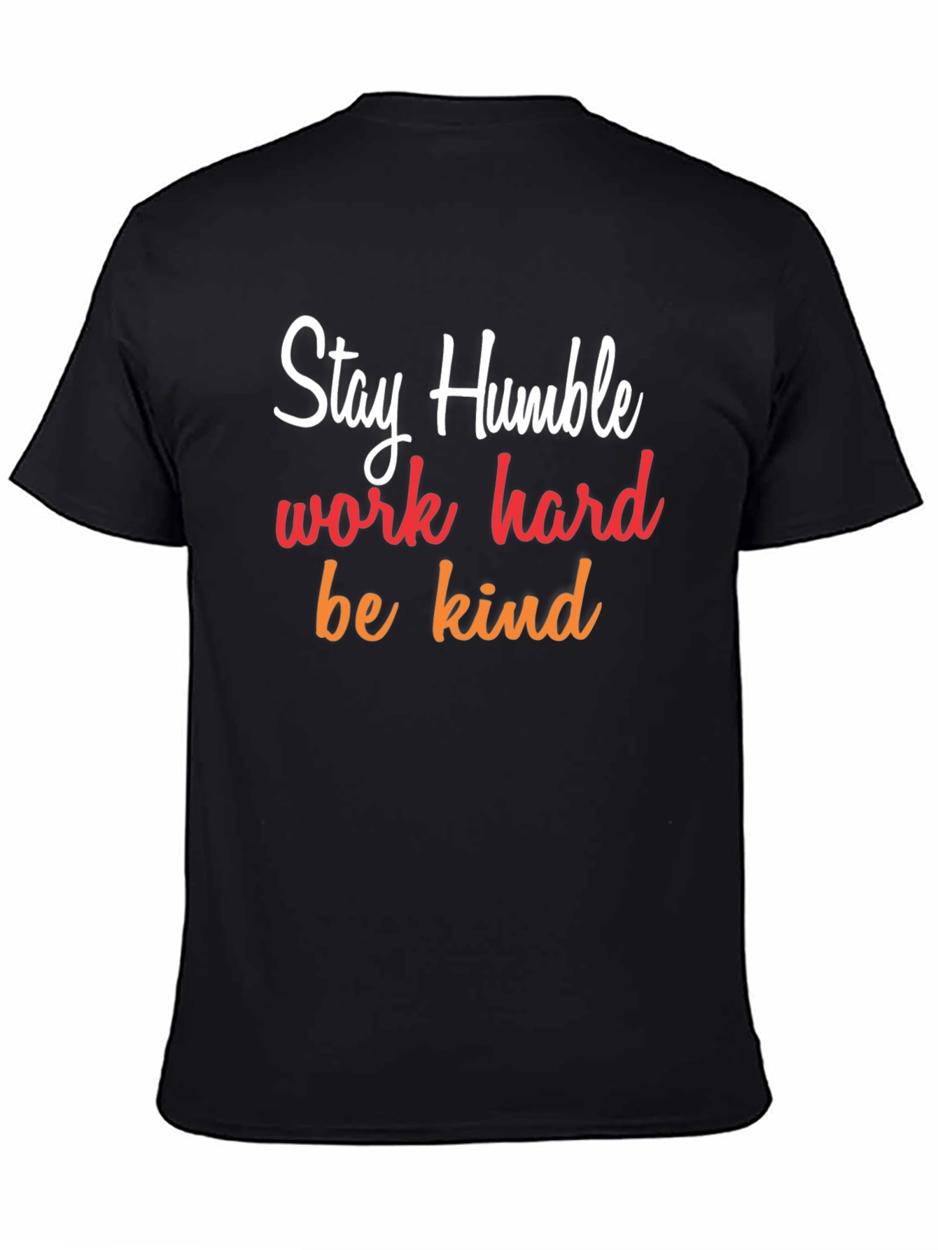 Stay Humble Graphic Tee - Inspirational T-Shirt