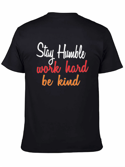 Stay Humble Graphic Tee - Inspirational T-Shirt