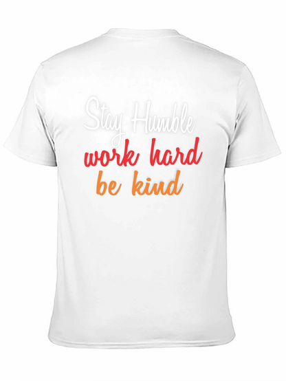 Stay Humble Graphic Tee - Inspirational T-Shirt