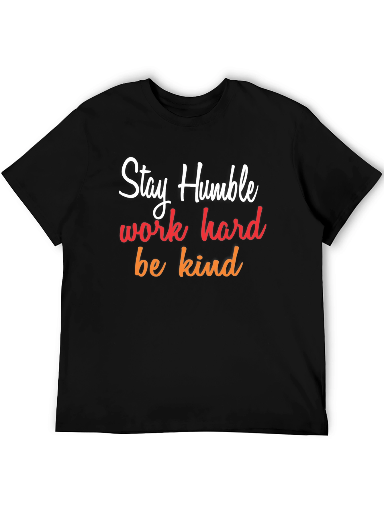 Stay Humble Graphic Tee - Inspirational T-Shirt