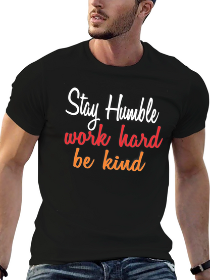 Stay Humble Graphic Tee - Inspirational T-Shirt