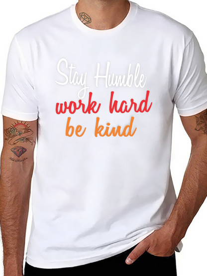 Stay Humble Graphic Tee - Inspirational T-Shirt