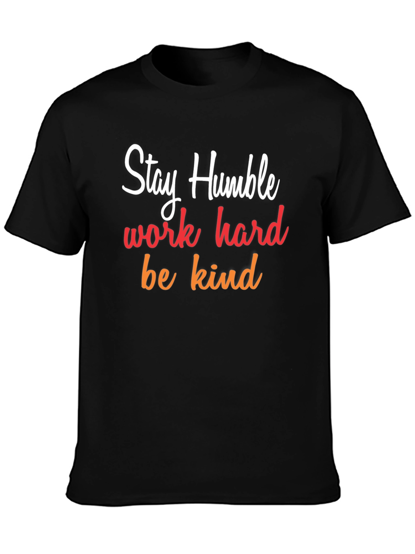 Stay Humble Graphic Tee - Inspirational T-Shirt