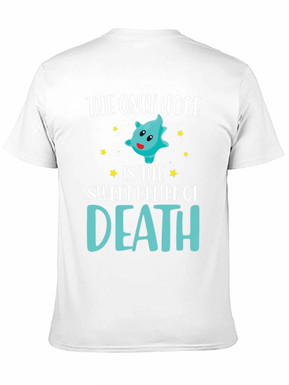 The Only Hope Death T-Shirt Funny Graphic Tee