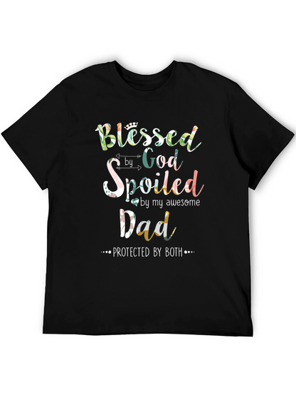 Blessed Spoiled Dad Graphic T-Shirt