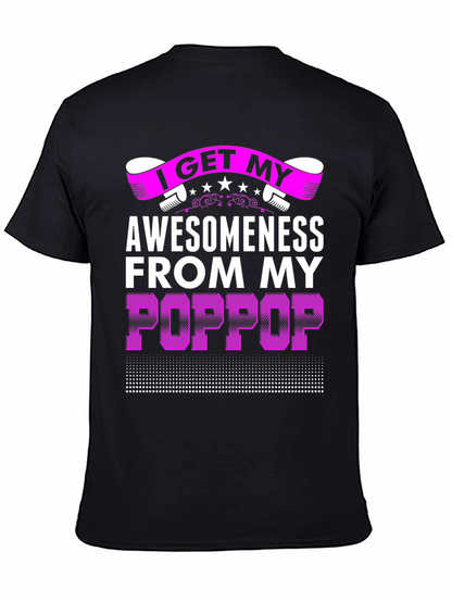 Awesomeness from My Poppop Graphic T-Shirt