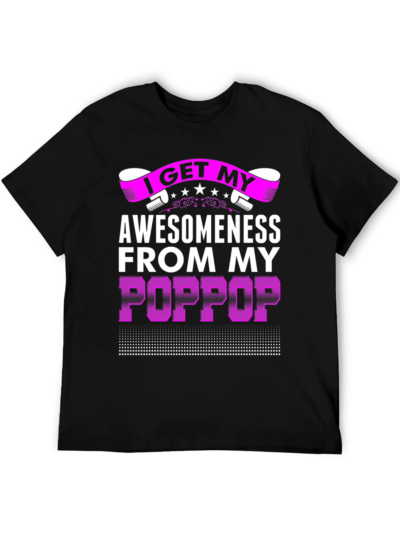 Awesomeness from My Poppop Graphic T-Shirt