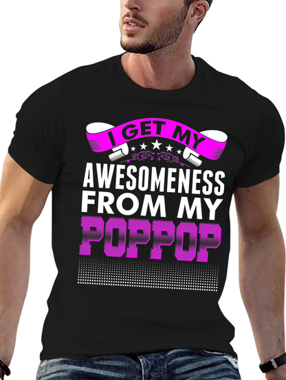 Awesomeness from My Poppop Graphic T-Shirt
