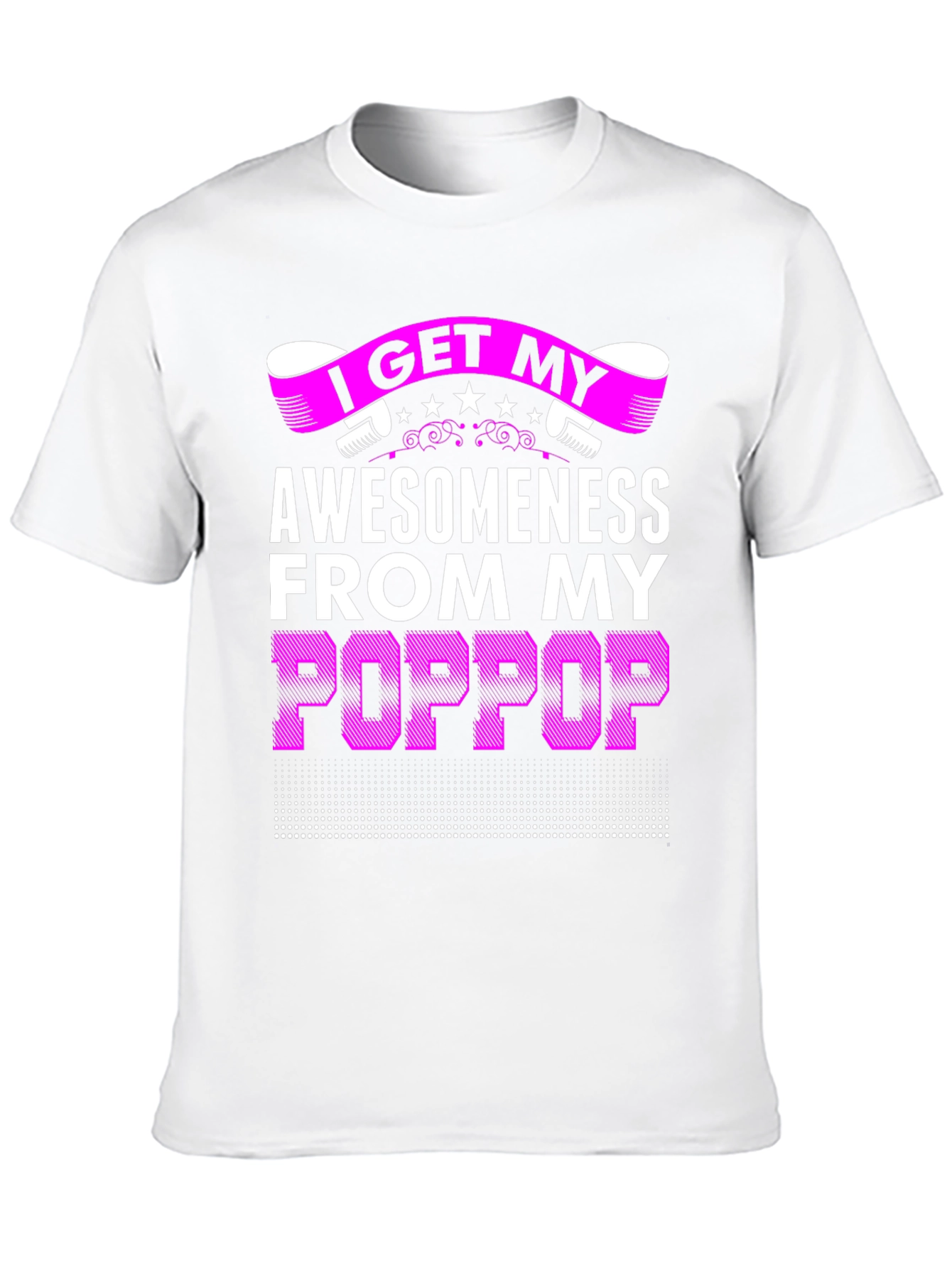 Awesomeness from My Poppop Graphic T-Shirt