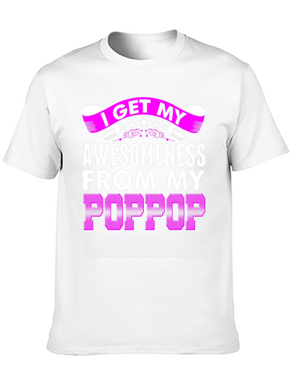 Awesomeness from My Poppop Graphic T-Shirt