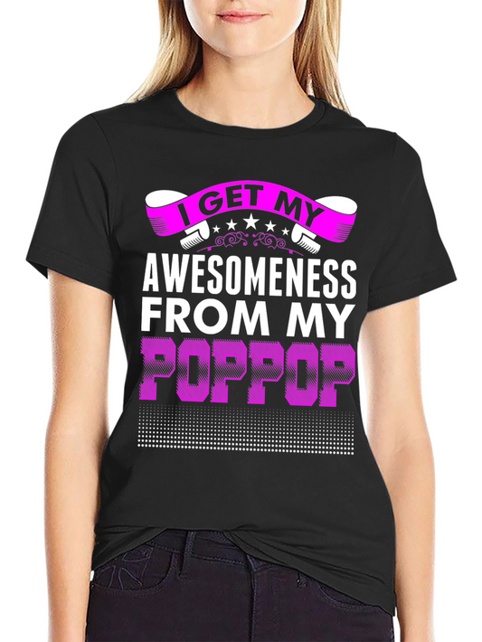 Awesomeness from My Poppop Graphic T-Shirt