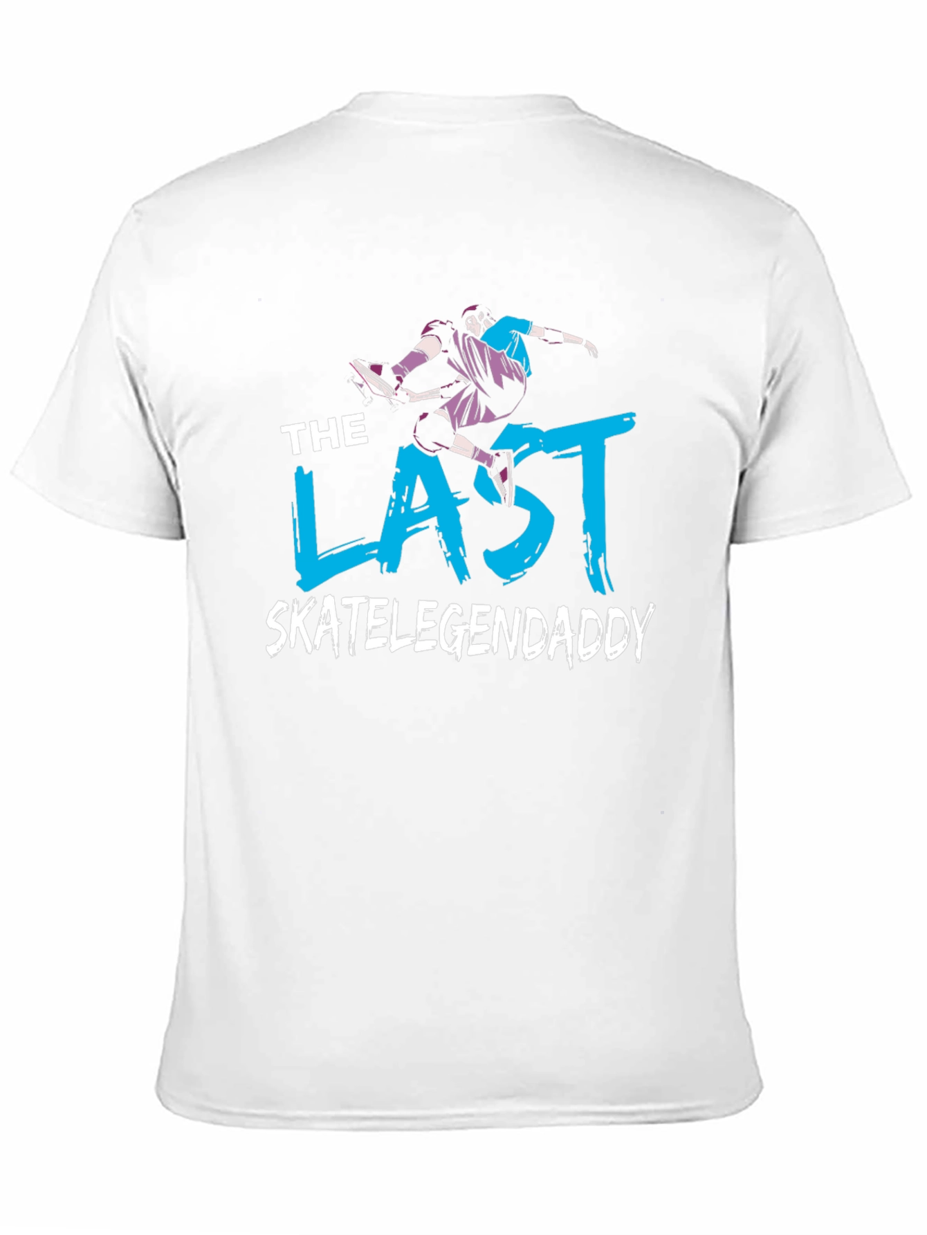 The Last Skate Legend Daddy T-Shirt