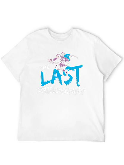 The Last Skate Legend Daddy T-Shirt