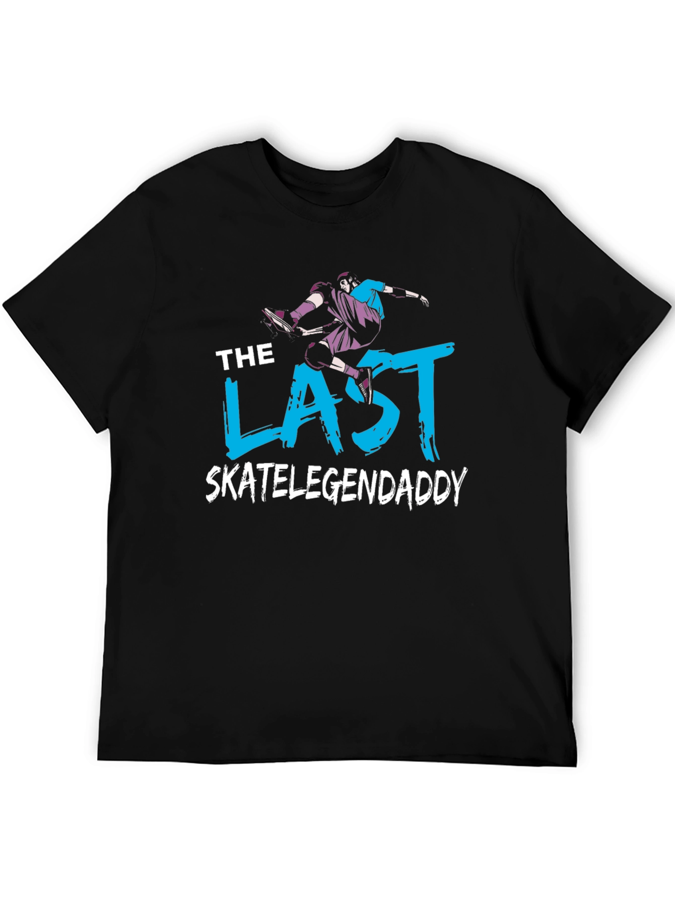 The Last Skate Legend Daddy T-Shirt