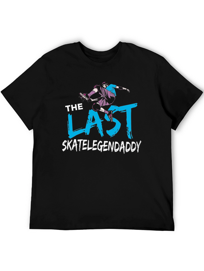 The Last Skate Legend Daddy T-Shirt