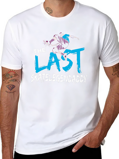 The Last Skate Legend Daddy T-Shirt