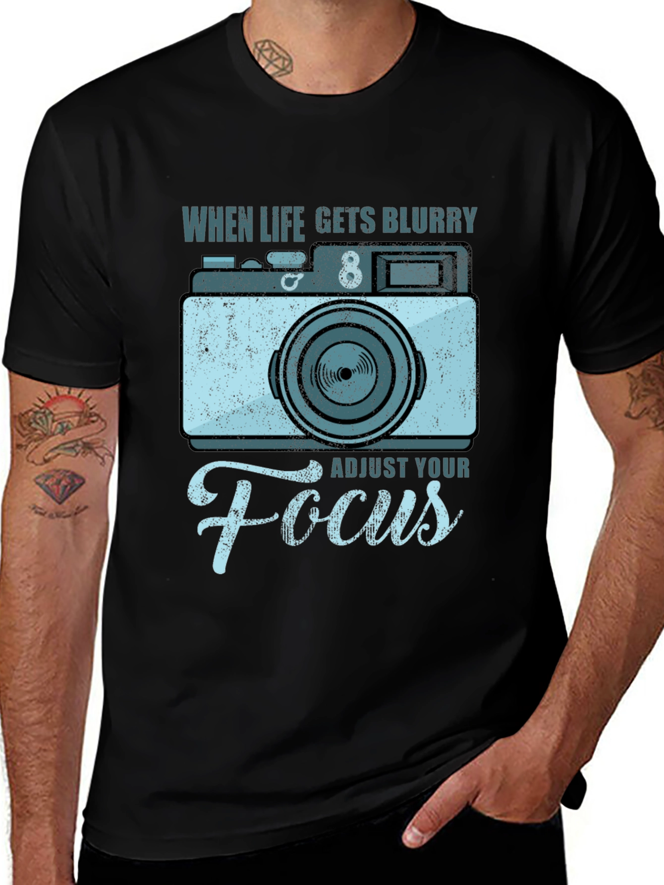 When Life Gets Blurry Adjust Your Focus T-Shirt