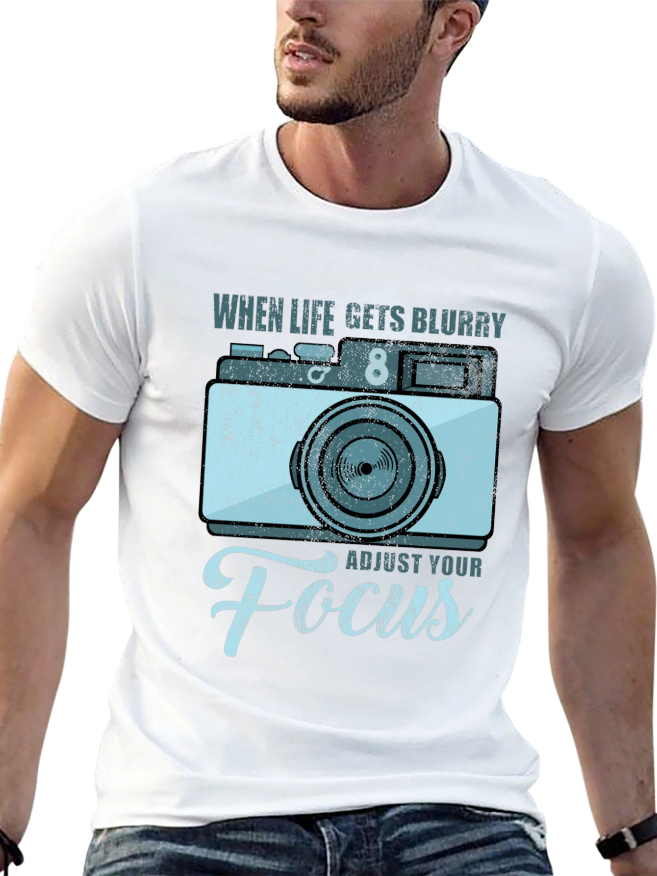 When Life Gets Blurry Adjust Your Focus T-Shirt
