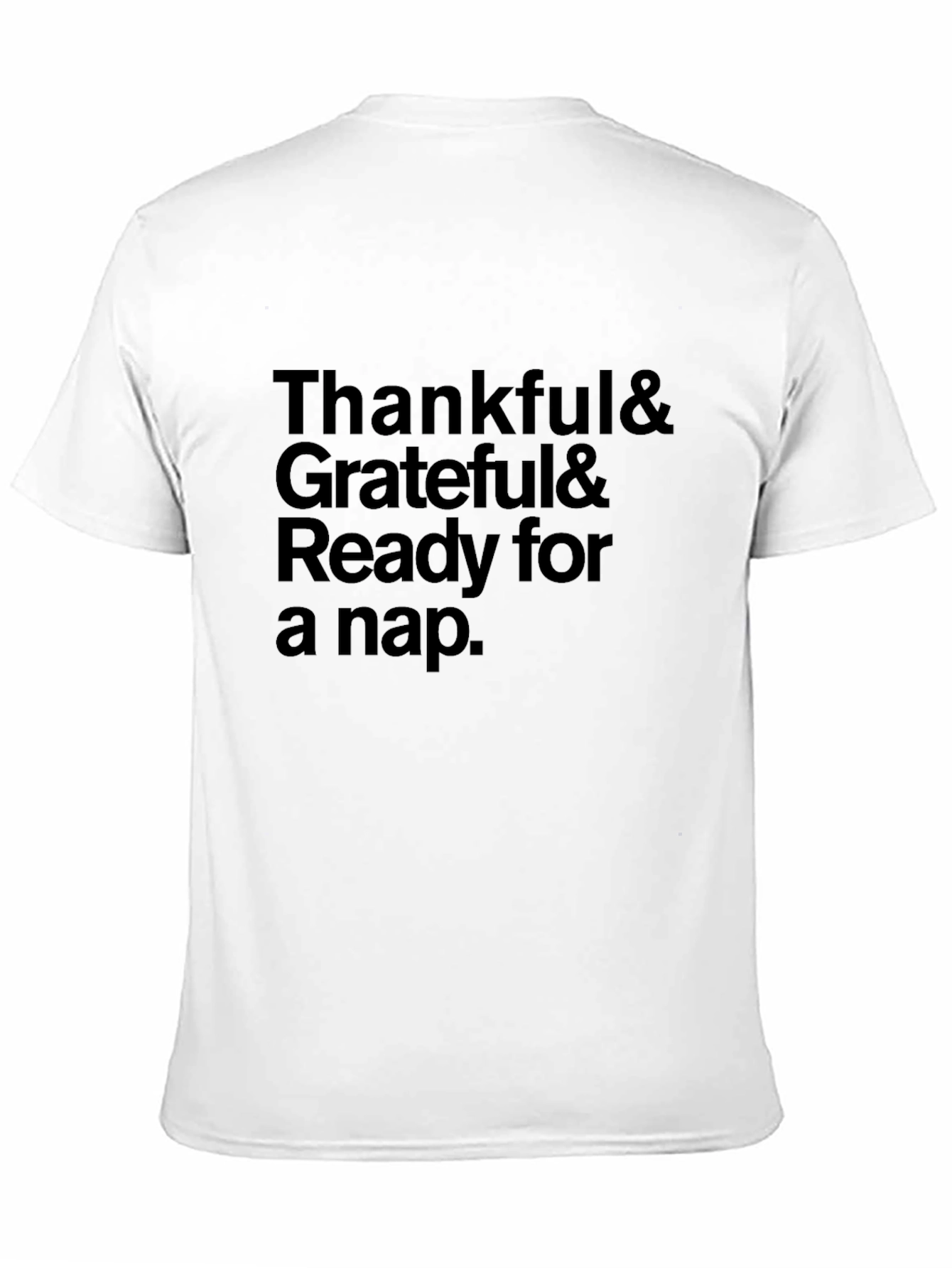Thankful Grateful Ready for a Nap T-Shirt