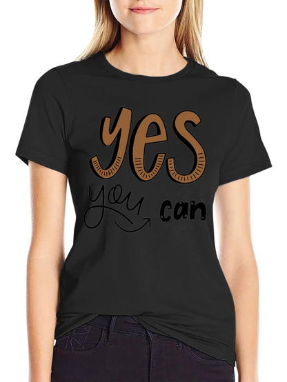 Yes You Can Graphic Tee - Motivational Shirt