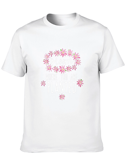 Bloom Where You Are Planted Graphic Tee