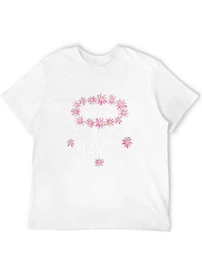 Bloom Where You Are Planted Graphic Tee