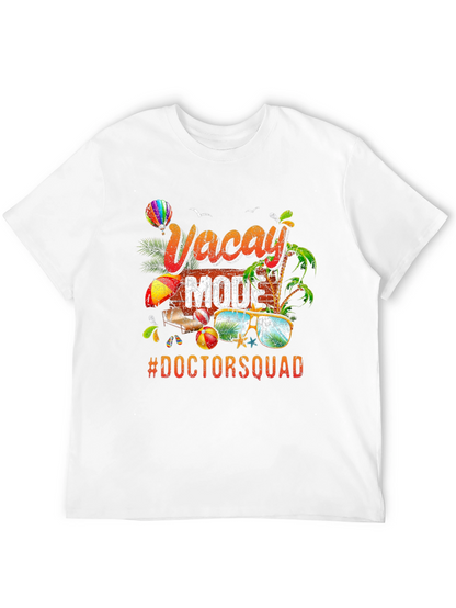 Vacay Mode Doctor Squad T-Shirt