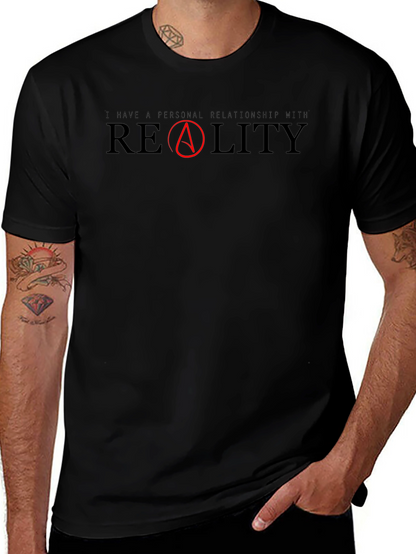 Atheist T-Shirt: I Have a Personal Relationship with Reality