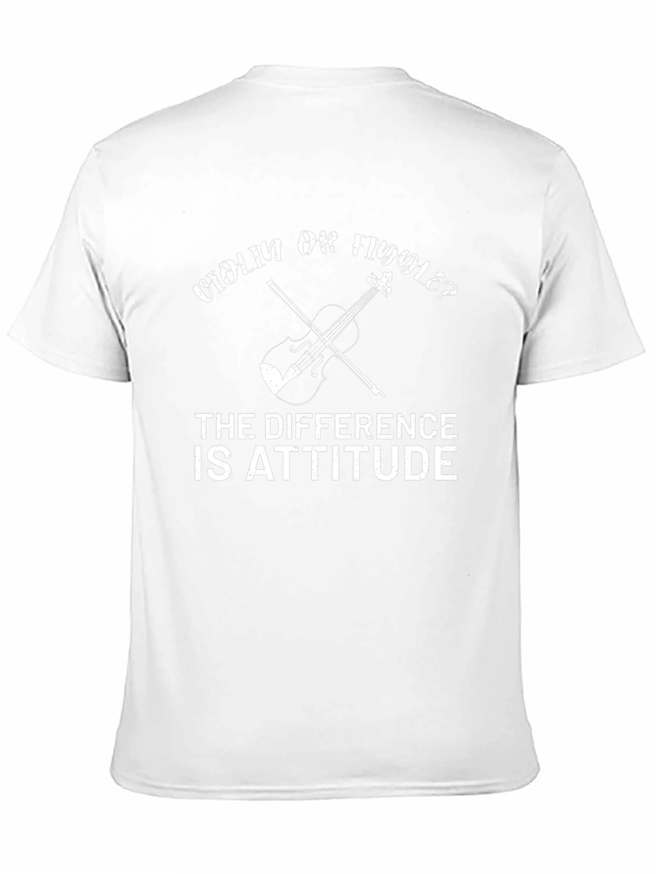 Violin or Fiddle Tee: Attitude is Key