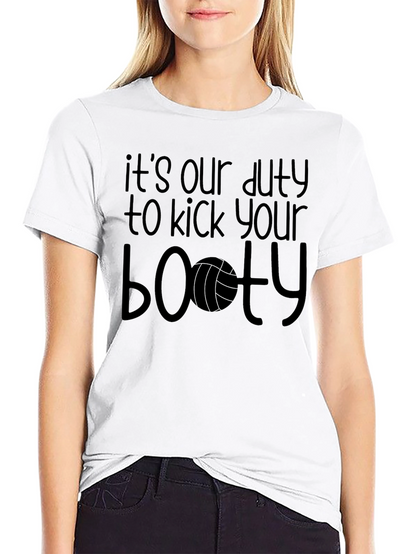 Volleyball Booty T-Shirt - Its Our Duty
