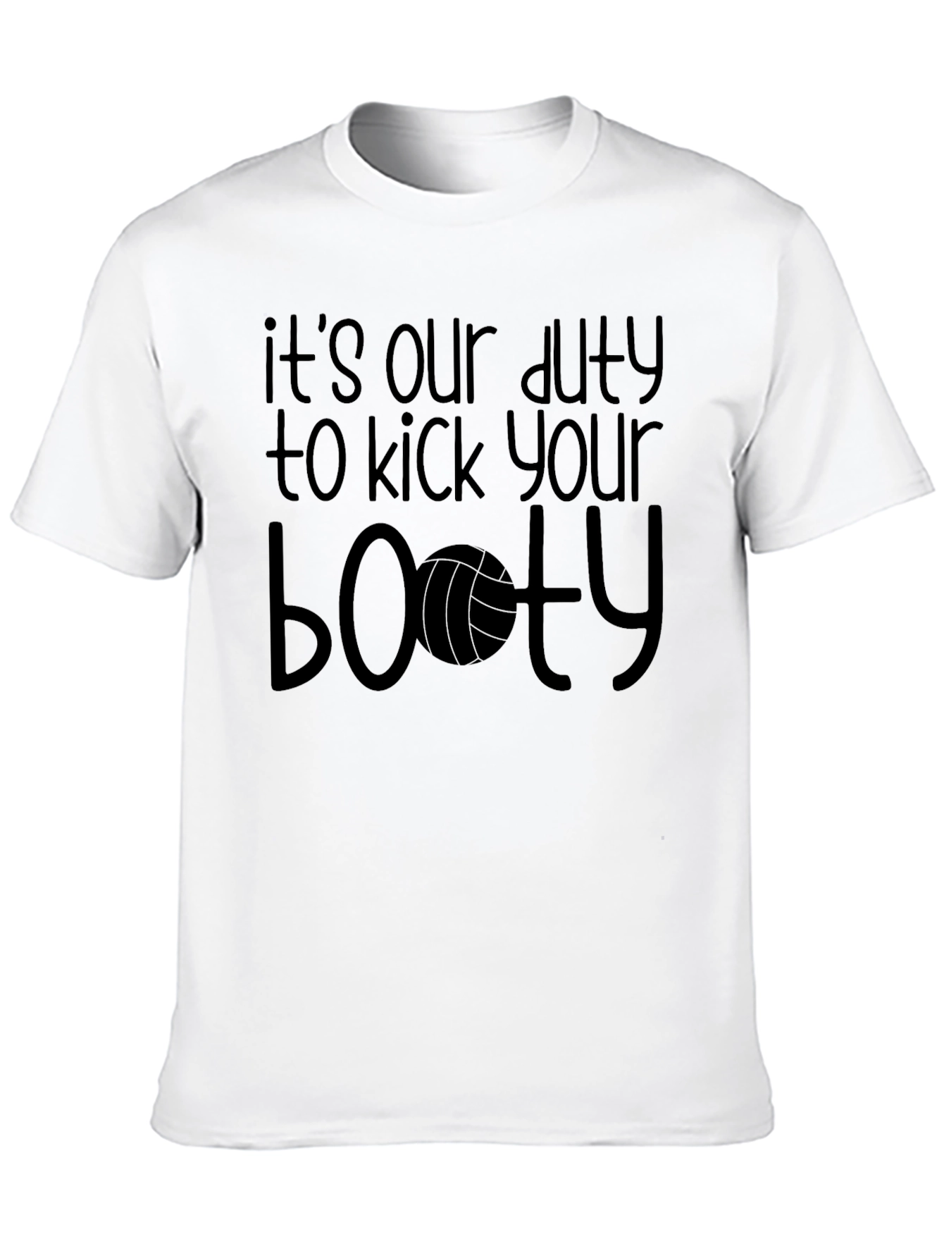 Volleyball Booty T-Shirt - Its Our Duty