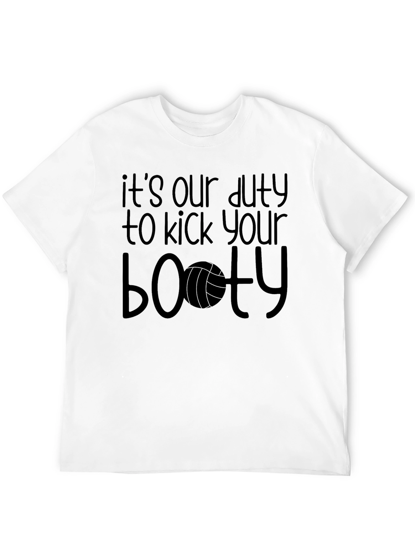 Volleyball Booty T-Shirt - Its Our Duty