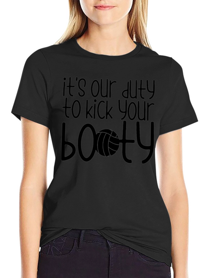 Volleyball Booty T-Shirt - Its Our Duty