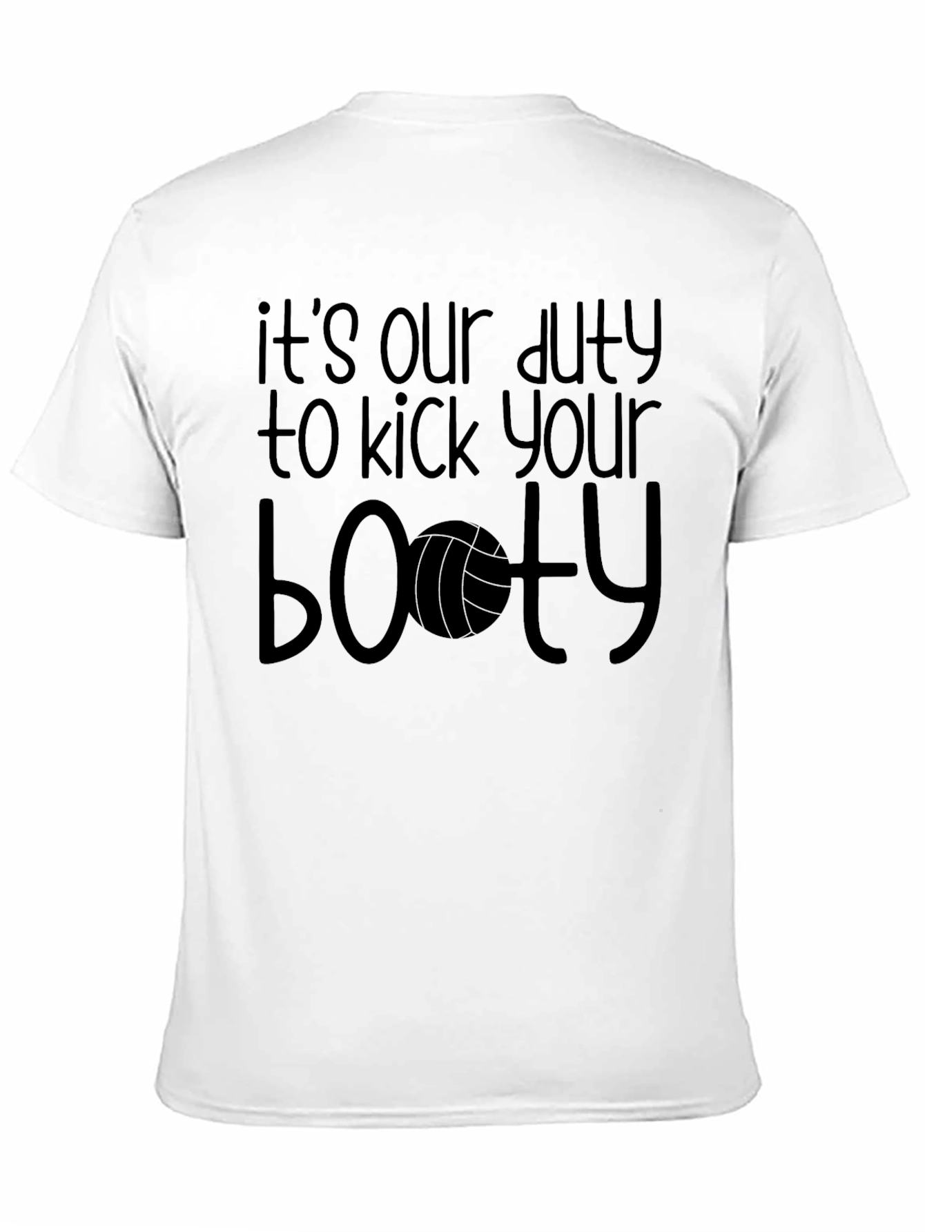 Volleyball Booty T-Shirt - Its Our Duty