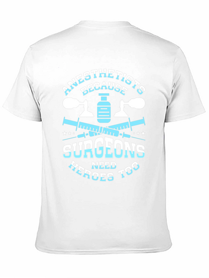 Anesthetists Surgeons Heroes T-Shirt