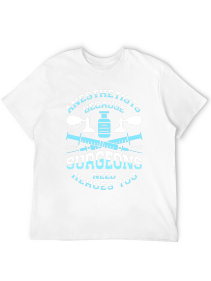 Anesthetists Surgeons Heroes T-Shirt