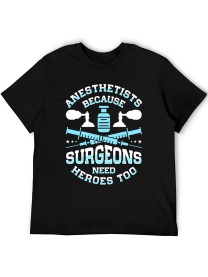 Anesthetists Surgeons Heroes T-Shirt
