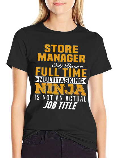 Store Manager Multitasking Ninja T-Shirt