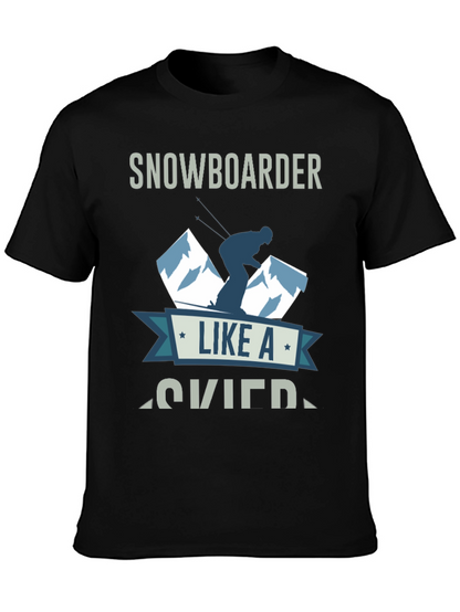 Snowboarder Like A Skier T-Shirt