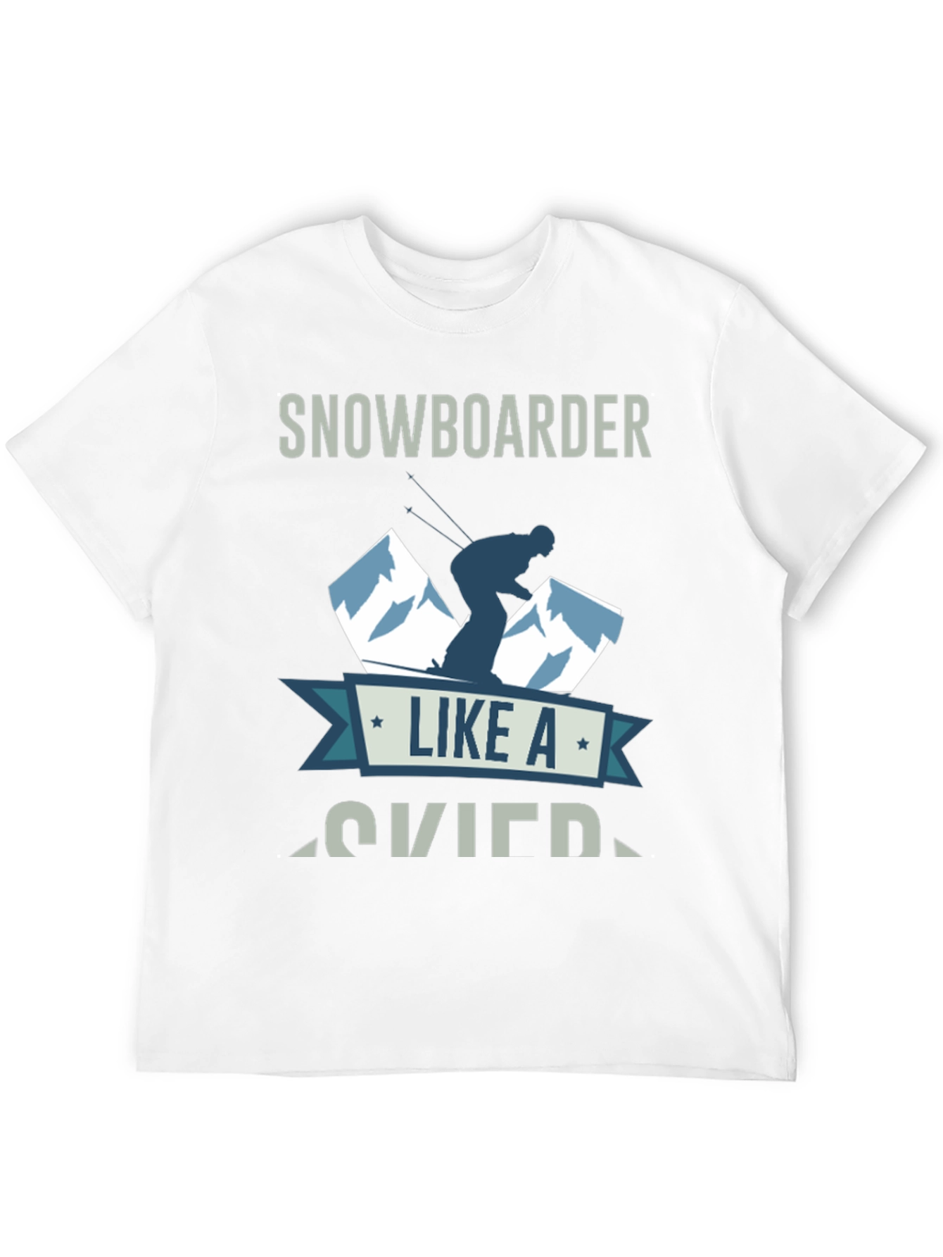 Snowboarder Like A Skier T-Shirt