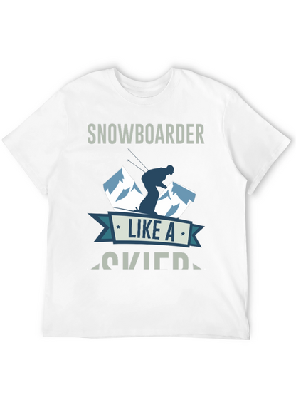 Snowboarder Like A Skier T-Shirt