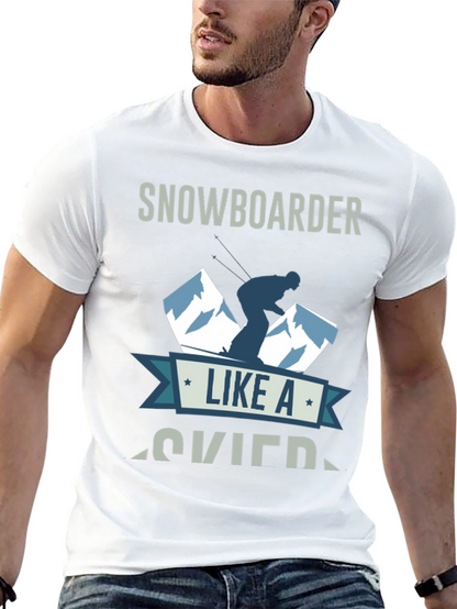 Snowboarder Like A Skier T-Shirt