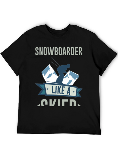 Snowboarder Like A Skier T-Shirt