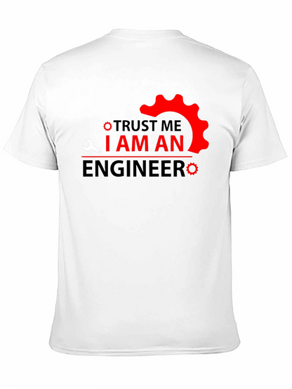Trust Me Im An Engineer T-Shirt
