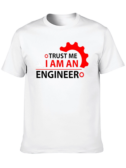 Trust Me Im An Engineer T-Shirt