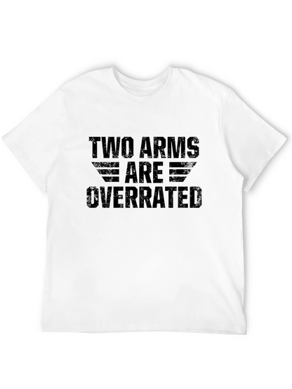 Two Arms Are Overrated Graphic Tee