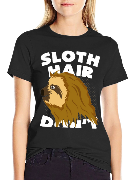 Sloth Hair Dont Care T-Shirt Funny Animal Tee