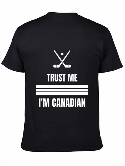 Trust Me Im Canadian Hockey T-Shirt